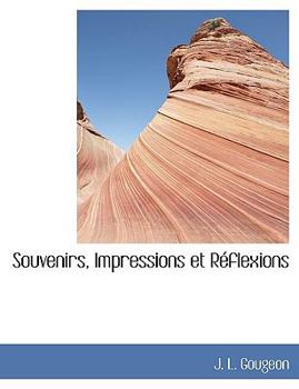 Paperback Souvenirs, Impressions Et R Flexions [French] [Large Print] Book