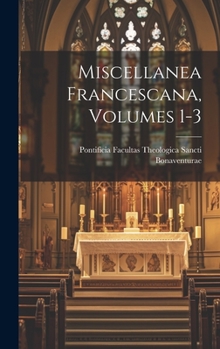 Hardcover Miscellanea Francescana, Volumes 1-3 [Italian] Book