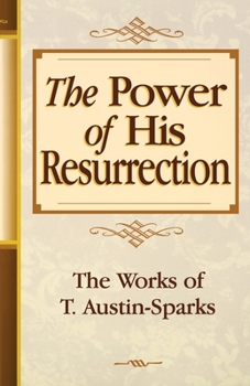 Paperback The Power of His Resurrection Book