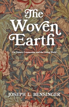 Paperback The Woven Earth: Poems of Nature's Harmony Book