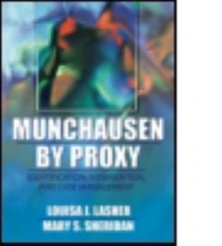 Hardcover Munchausen by Proxy: Identification, Intervention, and Case Management Book