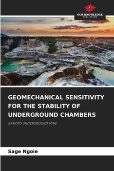 Paperback Geomechanical Sensitivity for the Stability of Underground Chambers Book