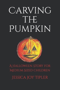 Paperback Carving the Pumpkin: A Halloween Story for Children Book