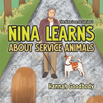 Paperback Nina Learns About Service Animals Book