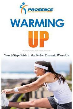 Paperback Warming-Up: Your 6-Step Guide to the Perfect Dynamic Warm-Up Book