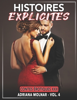Paperback Histoires Explicites: Contes Érotiques XXX [French] Book
