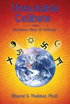 Paperback Unsuitable Celibate?: Mistaken Glory of Celibacy! Book