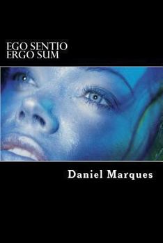 Paperback Ego Sentio, Ergo Sum: A influência da lei do amor na lei da atracção [Portuguese] Book