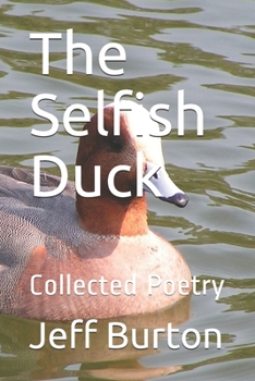 Paperback The Selfish Duck: Collected Poetry Book
