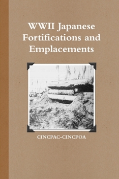 Paperback WWII Japanese Fortifications and Emplacements Book