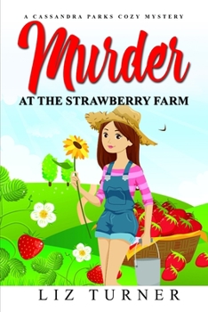 Paperback Murder at the Strawberry Farm: A Cassandra Parks Cozy Mystery Book