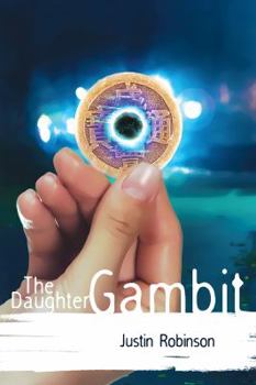 The Daughter Gambit - Book #2 of the League of Magi