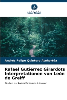 Paperback Rafael Gutiérrez Girardots Interpretationen von León de Greiff [German] Book