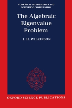 Paperback The Algebraic Eigenvalue Problem (Nmsc) Book
