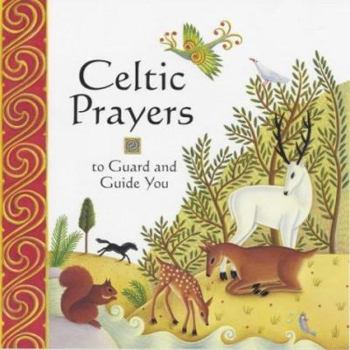 Hardcover Celtic Prayers: To Guard and Guide You Book