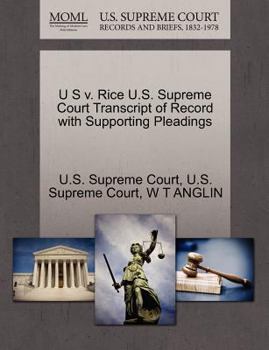 Paperback U S V. Rice U.S. Supreme Court Transcript of Record with Supporting Pleadings Book
