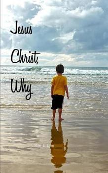 Paperback Jesus Christ, Why Book
