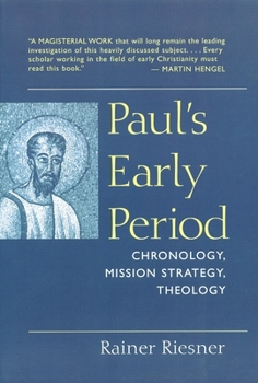 Paperback Paul's Early Period: Chronology, Mission Strategy, Theology Book