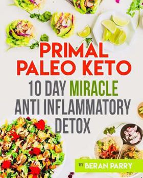 Paperback Primal Paleo Keto 10 Day Miracle Anti Inflammatory Detox Book