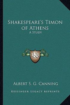 Shakespeare's Timon of Athens: A Study