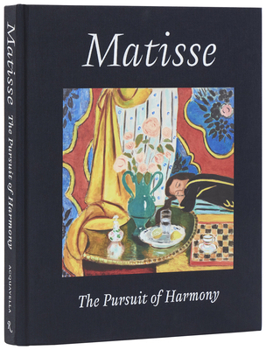 Hardcover Matisse: The Pursuit of Harmony Book