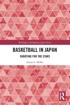 Basketball in Japan : Shooting for the Stars