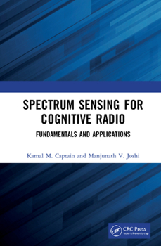 Hardcover Spectrum Sensing for Cognitive Radio: Fundamentals and Applications Book