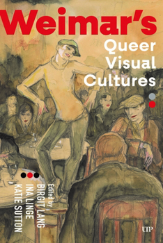 Hardcover Weimar's Queer Visual Cultures Book