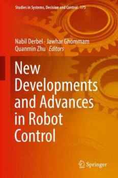 Hardcover New Developments and Advances in Robot Control Book