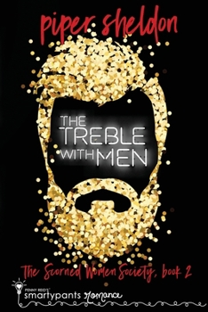 Paperback The Treble With Men: A Secret Identity Romance Book