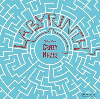 Hardcover Crazy Mazes: Labyrinths and Mazes in Art Book