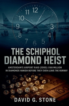 The Schiphol Diamond Heist