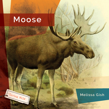Moose - Book  of the Living Wild
