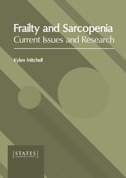 Hardcover Frailty and Sarcopenia: Current Issues and Research Book