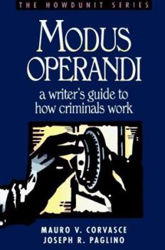Paperback Modus Operandi: A Writer's Guide to How Criminals Work Book