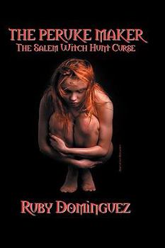 Paperback The Peruke Maker: The Salem Witch Hunt Curse Book
