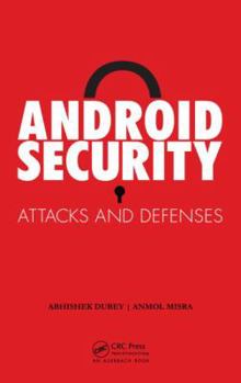 Hardcover Android Security: Attacks and Defenses Book