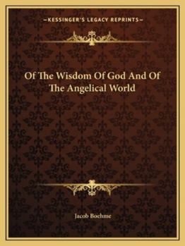 Of The Wisdom Of God And Of The Angelical World