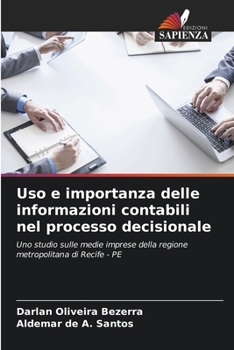 Paperback Uso e importanza delle informazioni contabili nel processo decisionale [Italian] Book