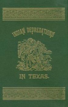 Hardcover Indian Depredations in Texas Book