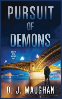 Pursuit of Demons - Book #2 of the Vanished