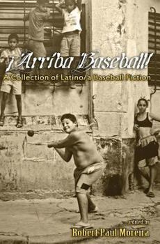 Paperback Arriba Baseball!: A Collection of Latino/a Baseball Fiction Book