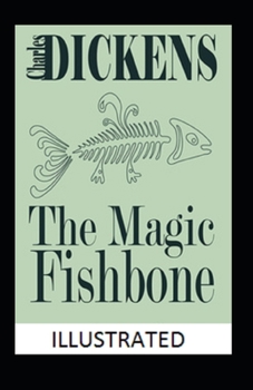 Paperback The Magic Fishbone Illustrated Book