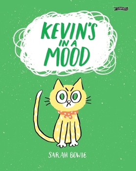 Hardcover Kevin's in a Mood Book