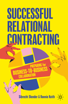 Successful Relational Contracting: Preparing for Business-to-Business Collaboration