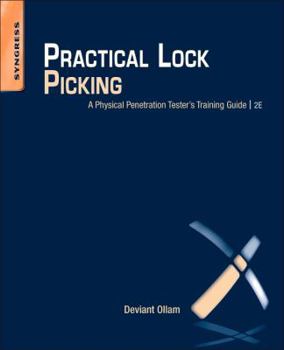 Paperback Practical Lock Picking: A Physical Penetration Tester's Training Guide Book