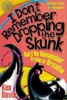 Paperback I Don't Remember Dropping the Skunk, But I Do Remember Trying to Breathe Book