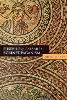 Paperback Eusebius of Caesarea Against Paganism Book