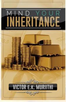 Paperback Mind Your Inheritance Book