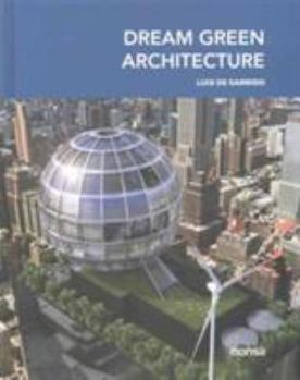 Hardcover Dream Green Architecture (English and Spanish Edition) Book